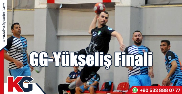 GG-Yükseliş Finali