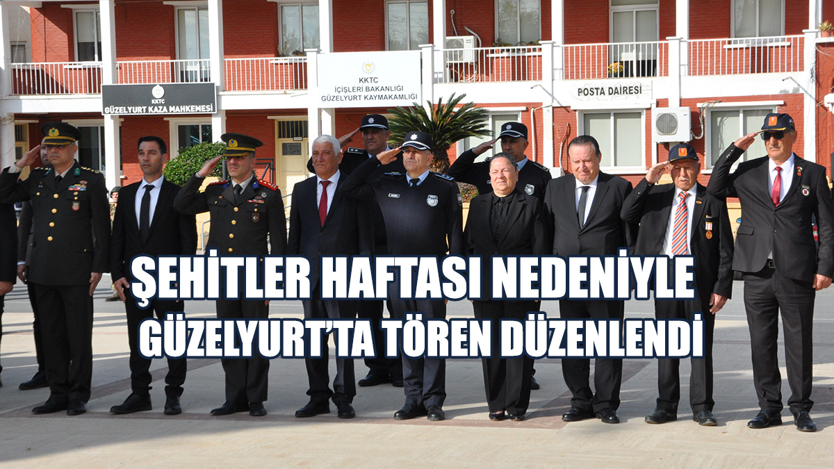 Şehitler Haftası Nedeniyle Güzelyurt’ta Tören Düzenlendi