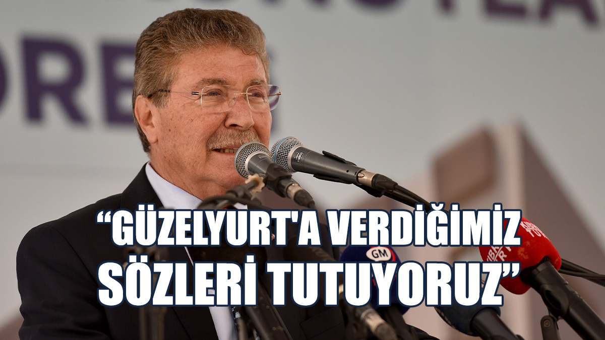 Üstel: UBP Güzelyurt’a Her Zaman Sahip Çıktı