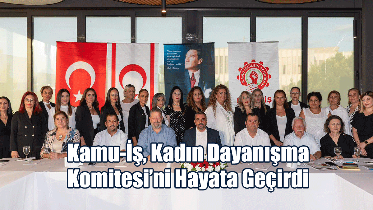 Kamu-İş, Kadın Dayanışma Komitesi’ni Hayata Geçirdi