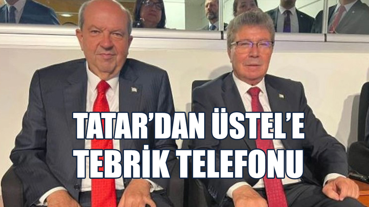 Tatar, Üstel’i Kutladı...