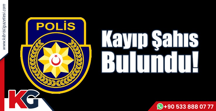 Kayıp Şahıs Bulundu!