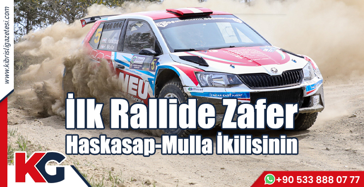 İlk Rallide Zafer Haskasap-Mulla İkilisinin