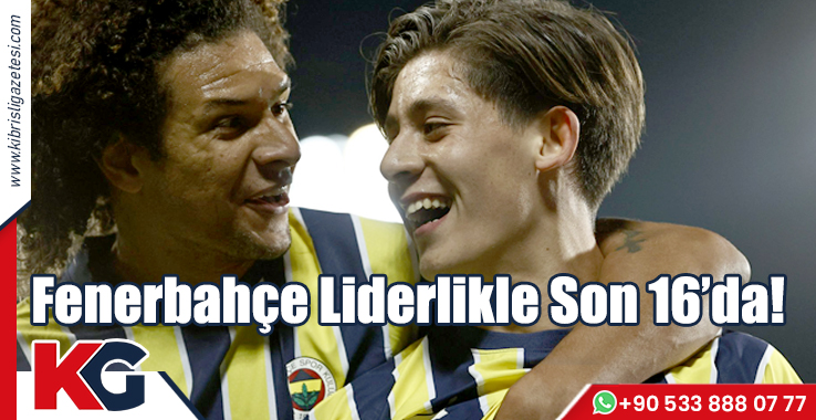 Fenerbahçe Liderlikle Son 16'da!