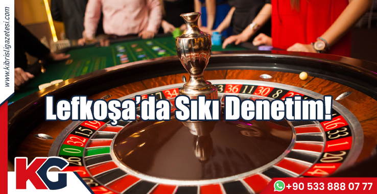 Lefkoşa'da Sıkı Denetim!