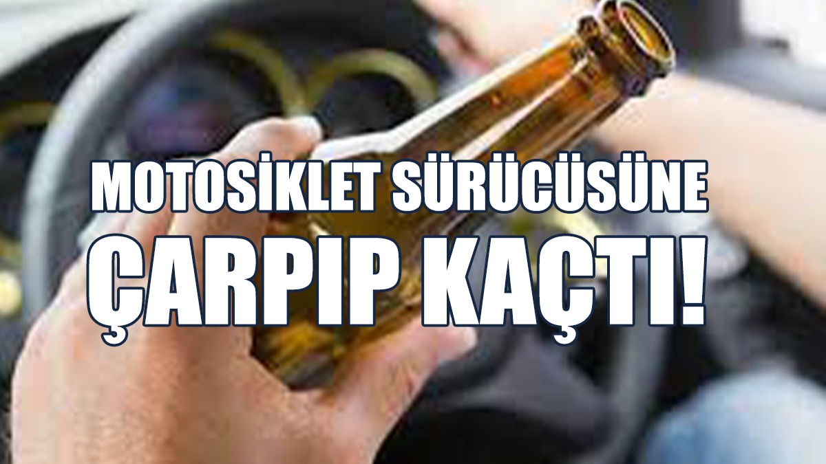 24 Yaşındaki Alkollü Sürücü Motorluya Çarptı!