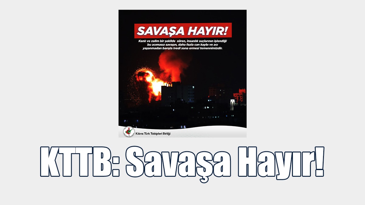 KTTB: Savaşa Hayır!
