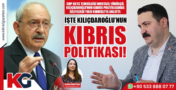 Kılıçdaroğlu Seçimi Kazanırsa Kıbrıs'ta Ne Değişecek?