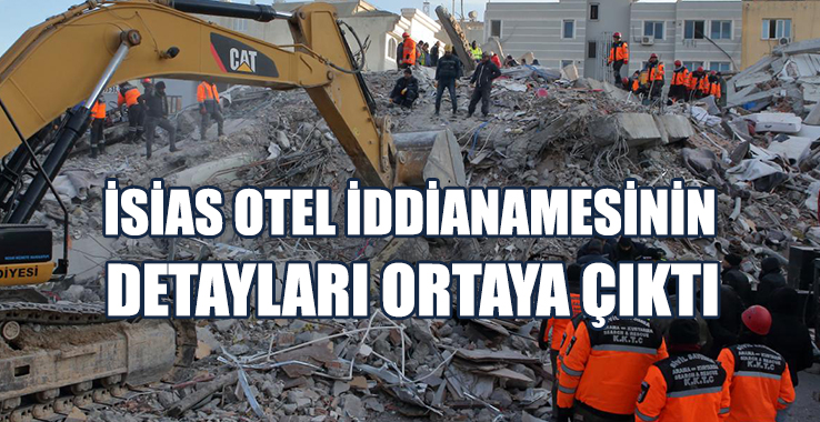 İsias Otel İddianamesinin Detayları Ortaya Çıktı