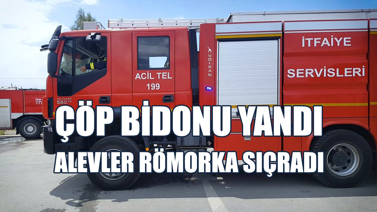 Römork Araç Kısmen Yanarak Zarar Gördü