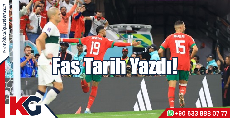 Fas Tarih Yazdı!