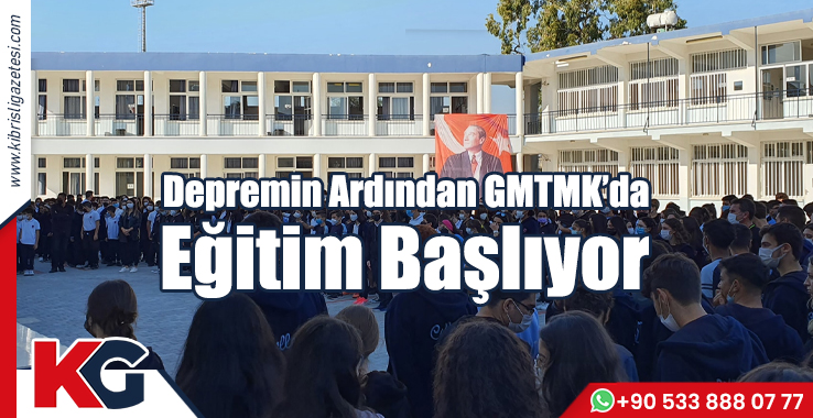 Depremin Ardından GMTMK'da Eğitim Başlıyor