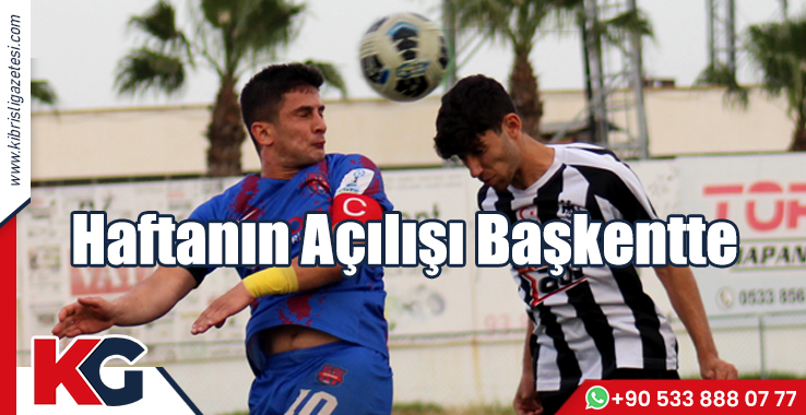 Haftanın Açılışı Başkentte