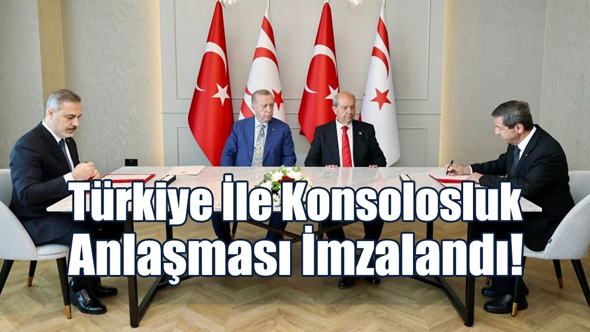 Türkiye İle Konsolosluk Anlaşması İmzalandı!