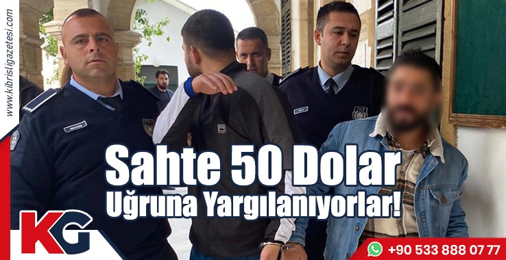 Sahte 50 Dolar Uğruna Yargılanıyor!