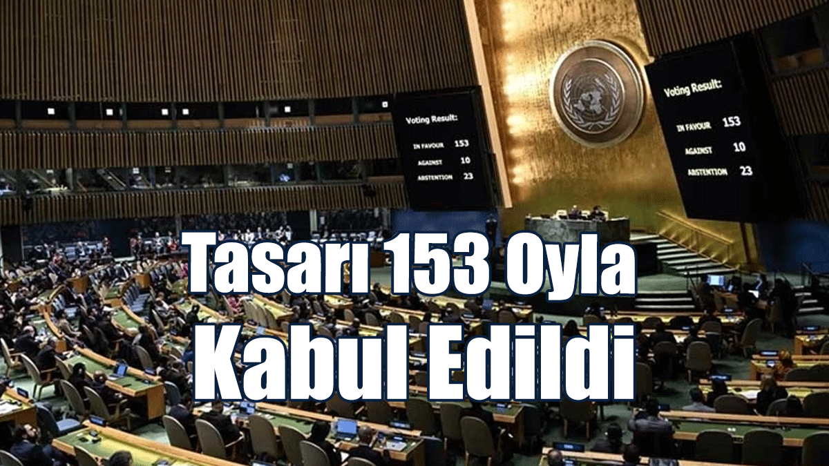 BM Gazze'de 'İnsani Ateşkes' İstenilen Karar Tasarısını Kabul Etti