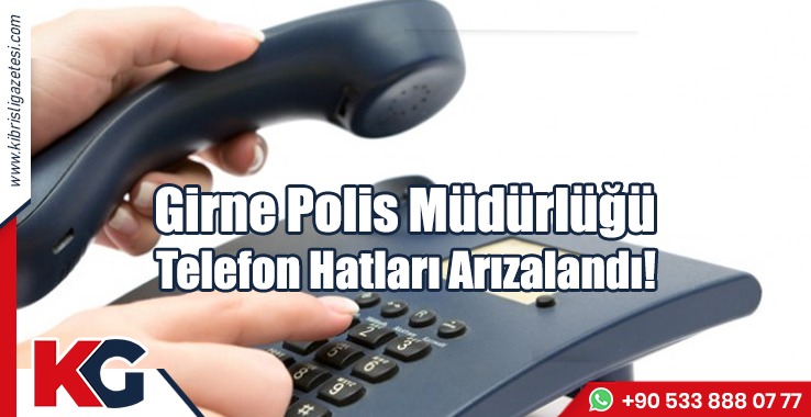 Girne Polis Müdürlüğü Telefon Hatları Arızalandı!