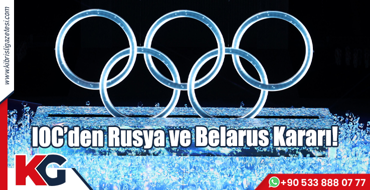 IOC’den Rusya ve Belarus Kararı!