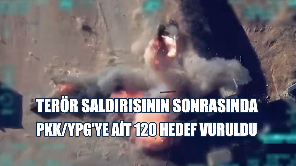 Terör Örgütü PKK/YPG'ye Ait 120 Hedefi Vurdu
