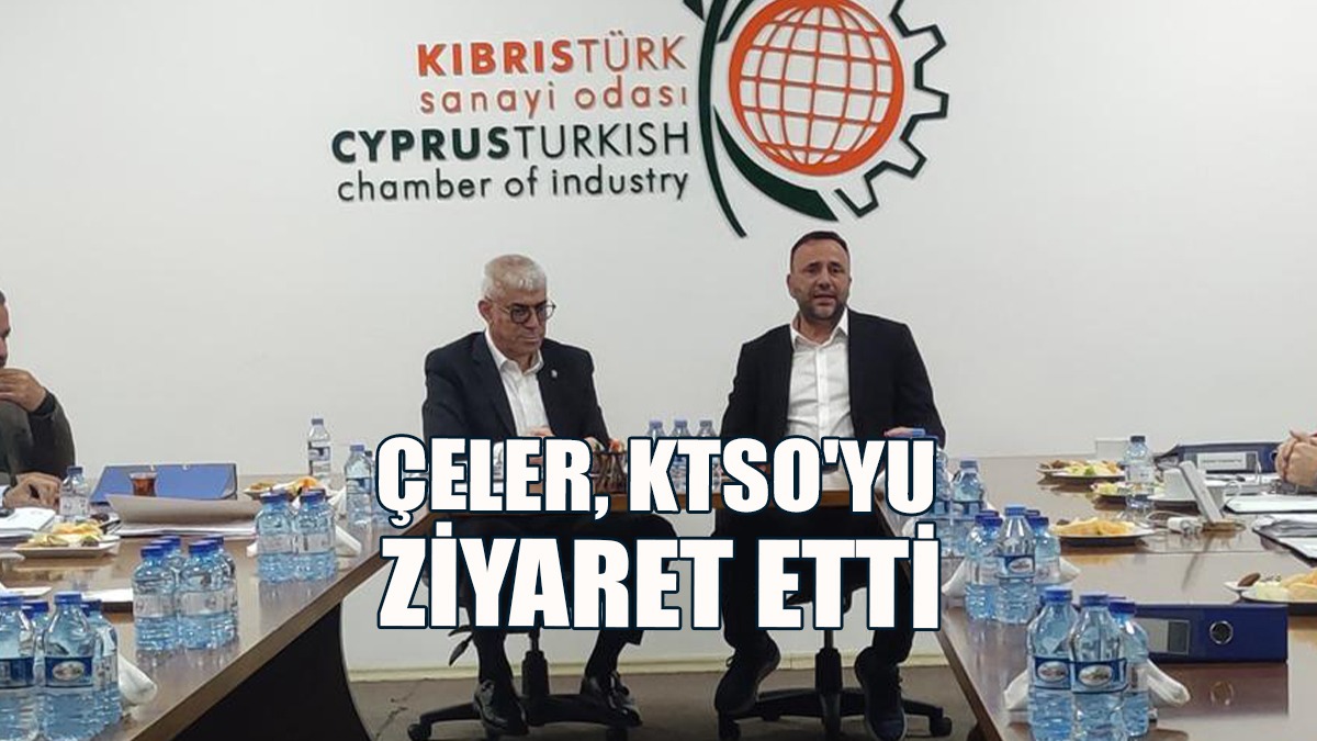 Çeler, KTSO'yu Ziyaret Etti