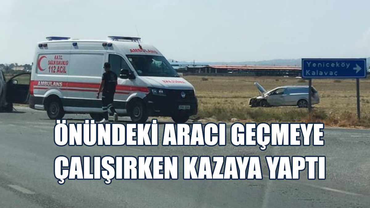 İskele-Ercan Anayolunda Kaza