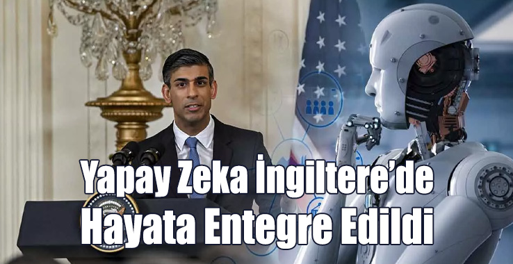 Yapay Zeka İngiltere'de Hayata Entegre Edildi