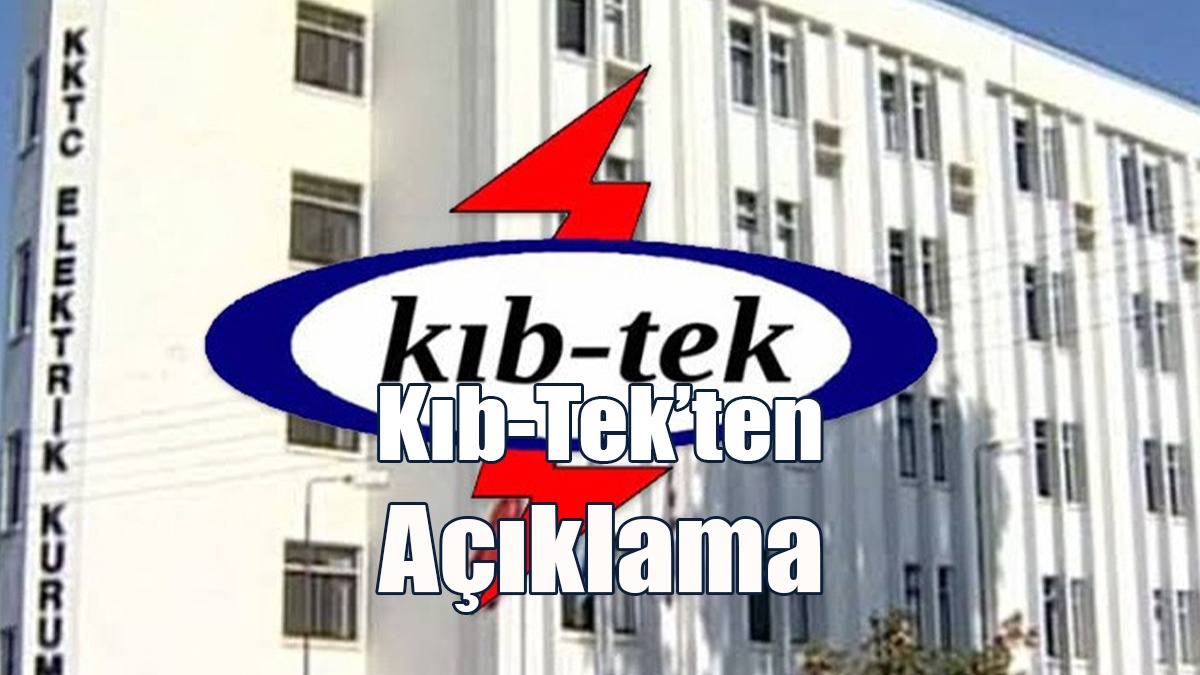 Kıb-Tek’ten Açıklama