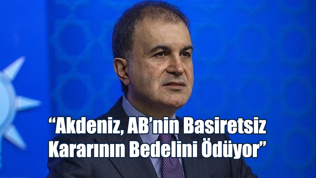 “Akdeniz, AB’nin Basiretsiz Kararının Bedelini Ödüyor”