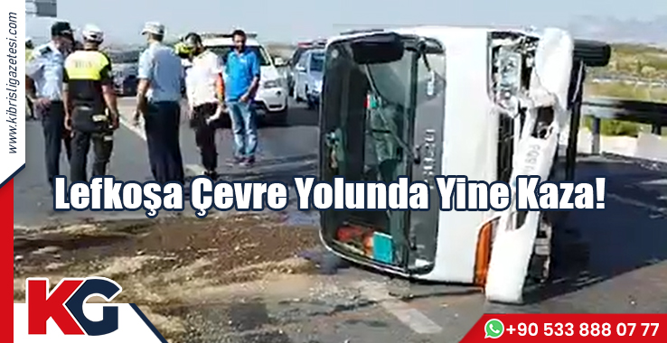 Lefkoşa Çevre Yolunda Yine Kaza!