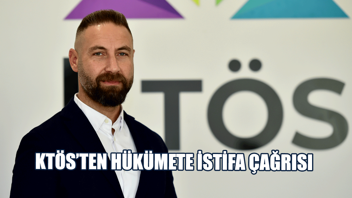 KTÖS’ten Hükümete İstifa Çağrısı