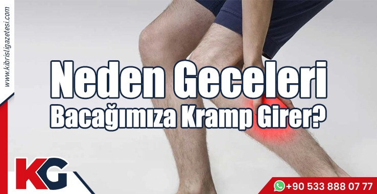 Neden Geceleri  Bacağımıza Kramp Girer?