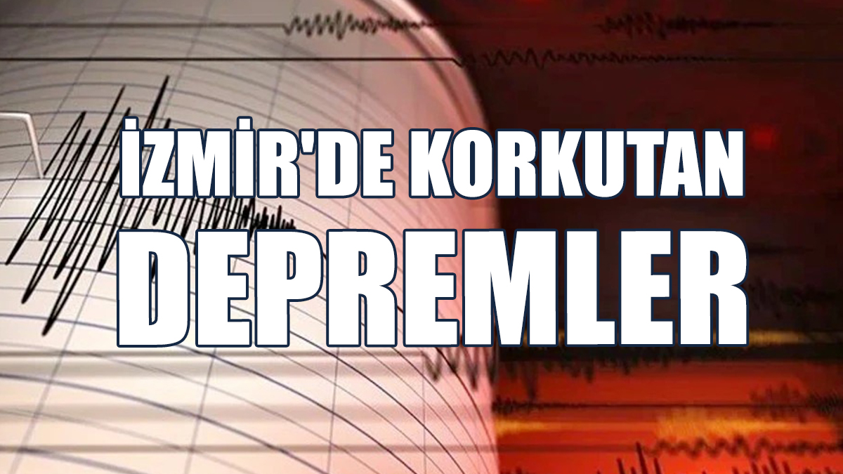 İzmir'de Deprem