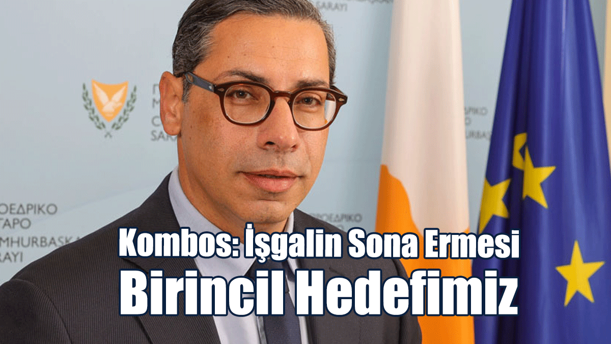 Kombos: İşgalin Sona Ermesi Birincil Hedefimiz