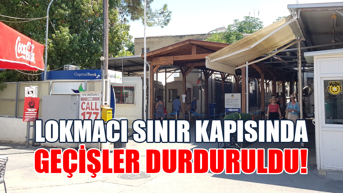 Lokmacı Sınır Kapısından Geçişler Durduruldu!