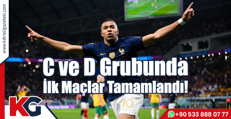 C ve D Grubunda İlk Maçlar Tamamlandı! (Sonuçlar ve Puan Durumları)
