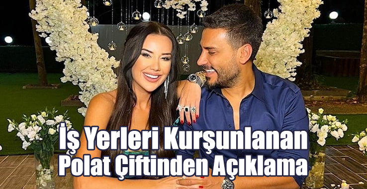 İş Yerleri Kurşunlanan Polat Çiftinden Açıklama