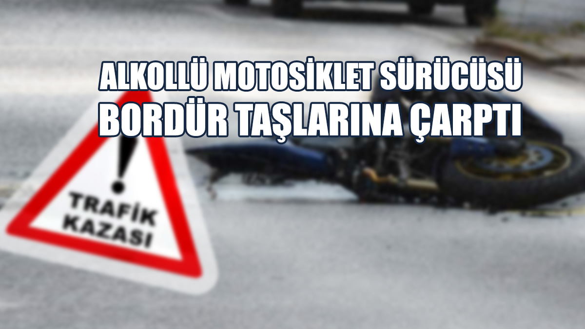 Motosiklet Sürücüsü  Yaralandı