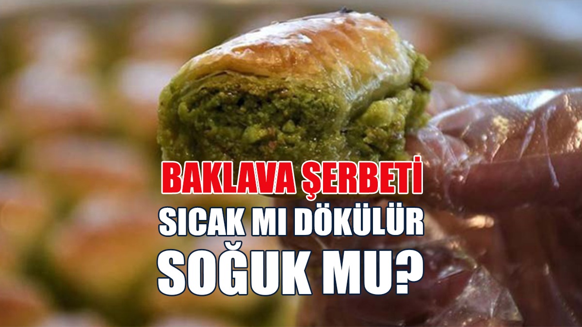 Baklava Şerbeti Nasıl Olur?