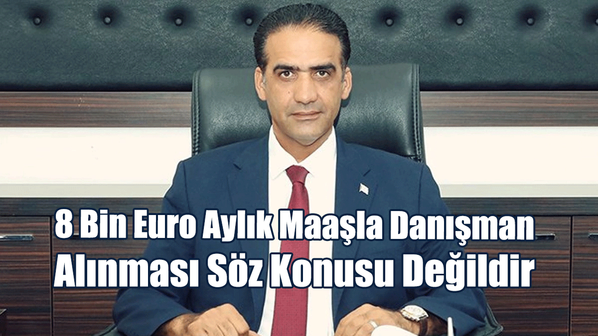 Gardiyanoğlu: 8 Bin Euro Aylık Maaşla Danışman Alınması Söz Konusu Değildir
