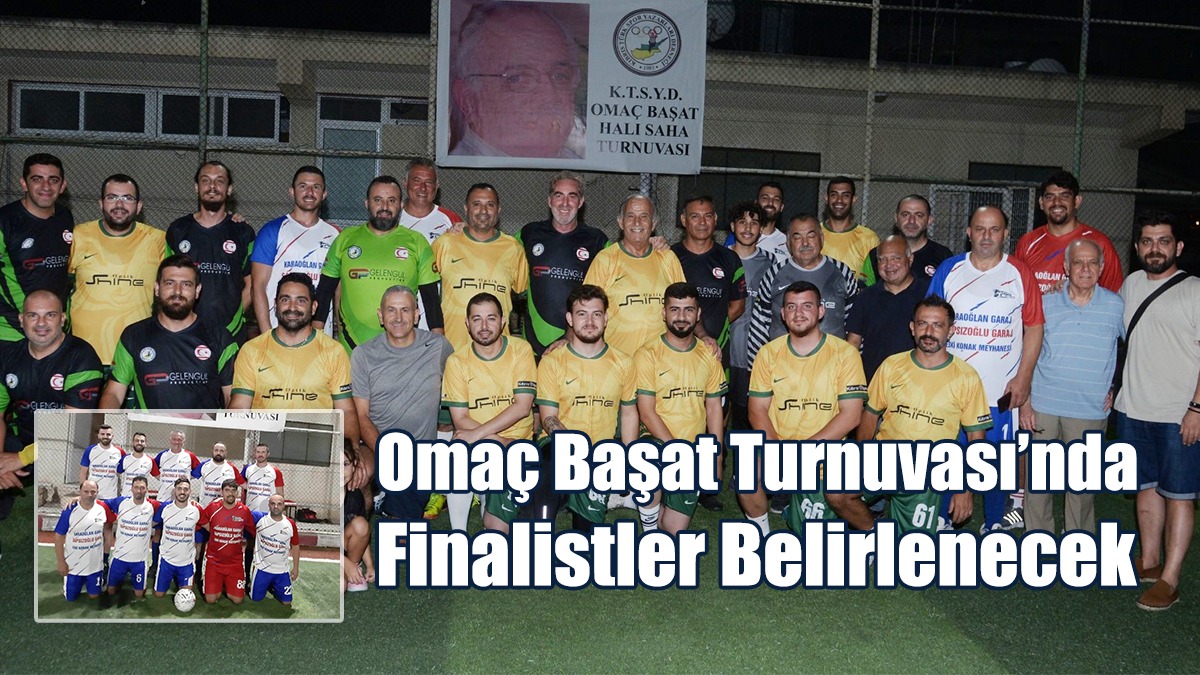 Omaç Başat Turnuvası’nda Finalistler Belirlenecek