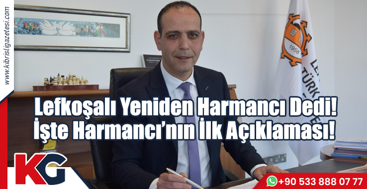 Lefkoşalı Yeniden  “Harmancı” Dedi!