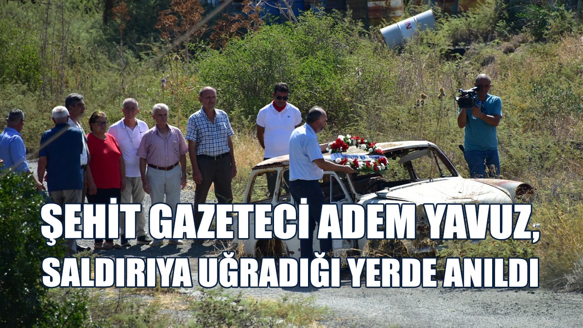 Adem Yavuz, Ara Bölgede Anıldı