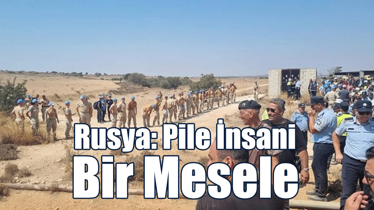 Rusya: Pile İnsani Bir Mesele