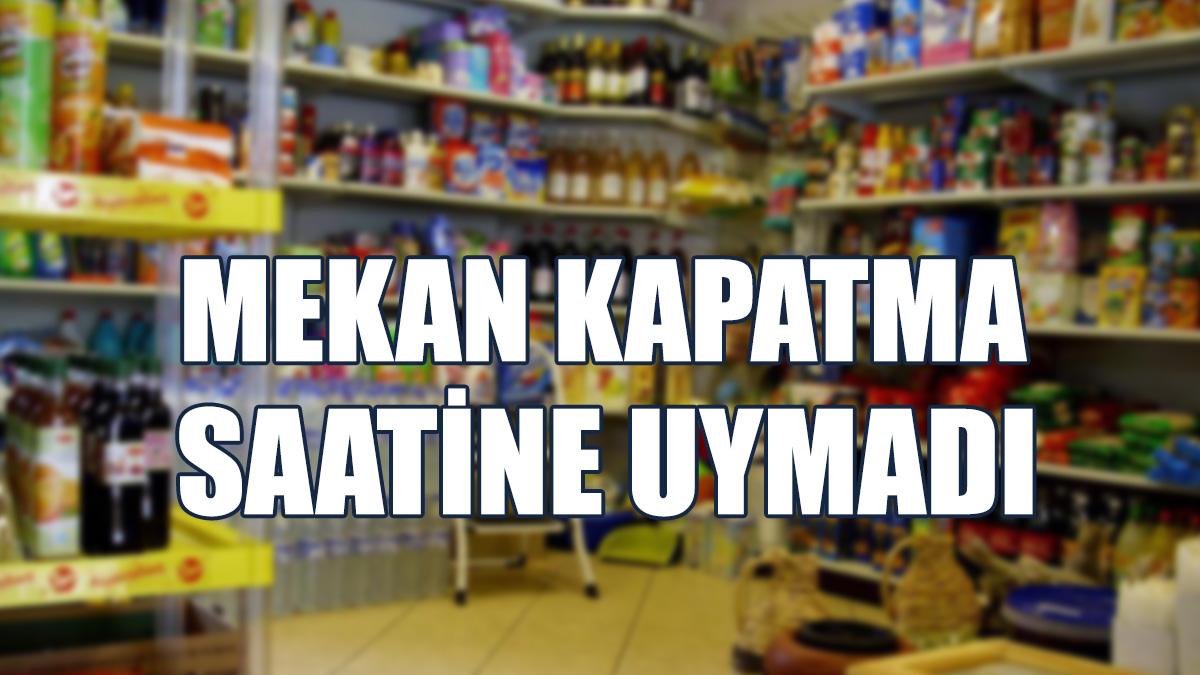 İşletmeci Hakkında Yasal İşlem Başlatıldı...