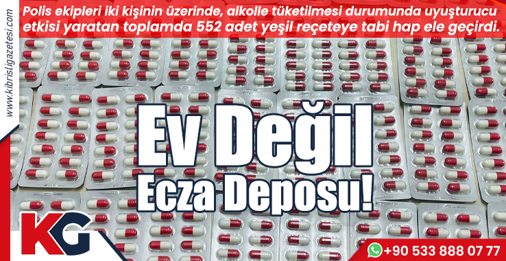 Ev Değil, Ecza Deposu! - Kıbrıslı Gazetesi